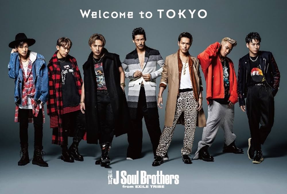 三代目 J Soul Brothers from EXILE TRIBE / Welcome to TOKYO